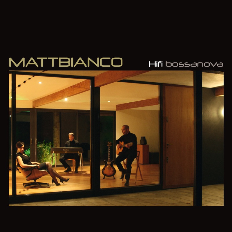 Matt Bianco - Hifi Bossanova